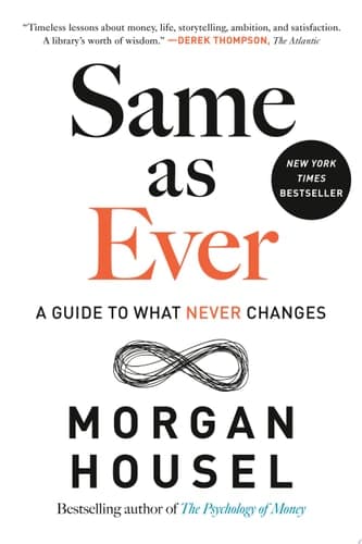 Cover of Same as Ever: A Guide to What Never Changes