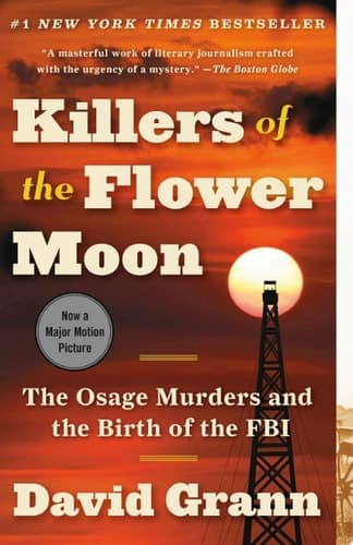 Cover of Killers of the Flower Moon: The Osage Murders and the Birth of the FBI
