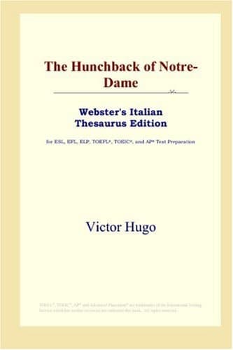 Cover of The Hunchback of Notre-Dame (Webster's Italian Thesaurus Edition)