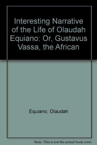Cover of Interesting Narrative of the Life of Olaudah Equiano