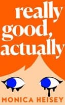Cover of Really Good Actually Hb