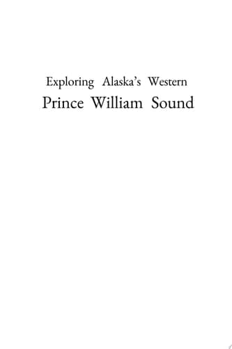 Cover of Exploring Alaska's Western Prince William Sound