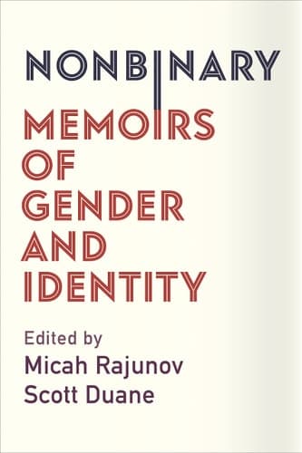 Cover of Nonbinary: Memoirs of Gender and Identity