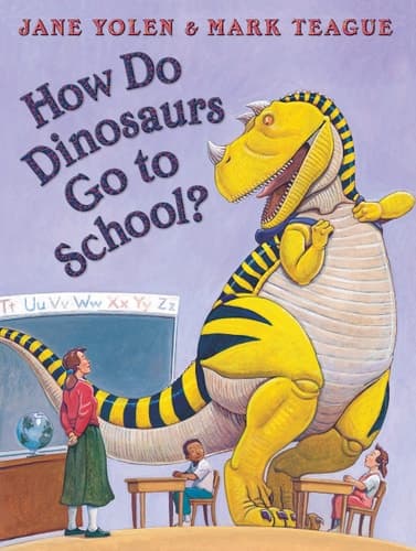 Cover of How do dinosaurs go to school?
