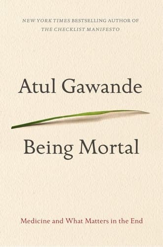 Cover of Being Mortal: Medicine and What Matters in the End