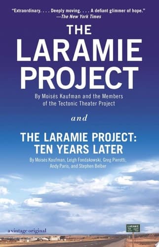 Cover of The Laramie Project and The Laramie Project: Ten Years Later