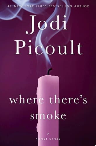 Cover of Where There's Smoke: A Short Story
