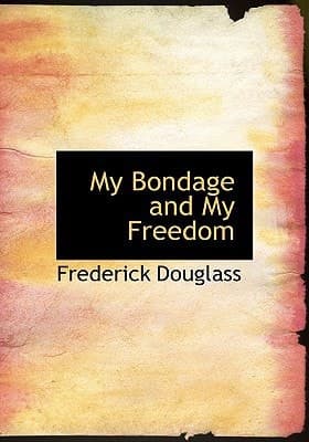 Cover of My Bondage and My Freedom