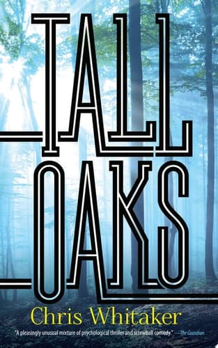 Cover of Tall Oaks: Winner of the CWA John Creasey New Blood Dagger Award