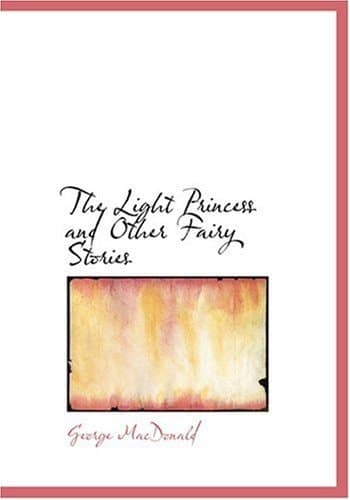 Cover of Light Princess and Other Fairy Stories