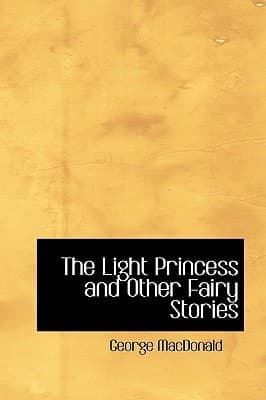 Cover of Light Princess and Other Fairy Stories