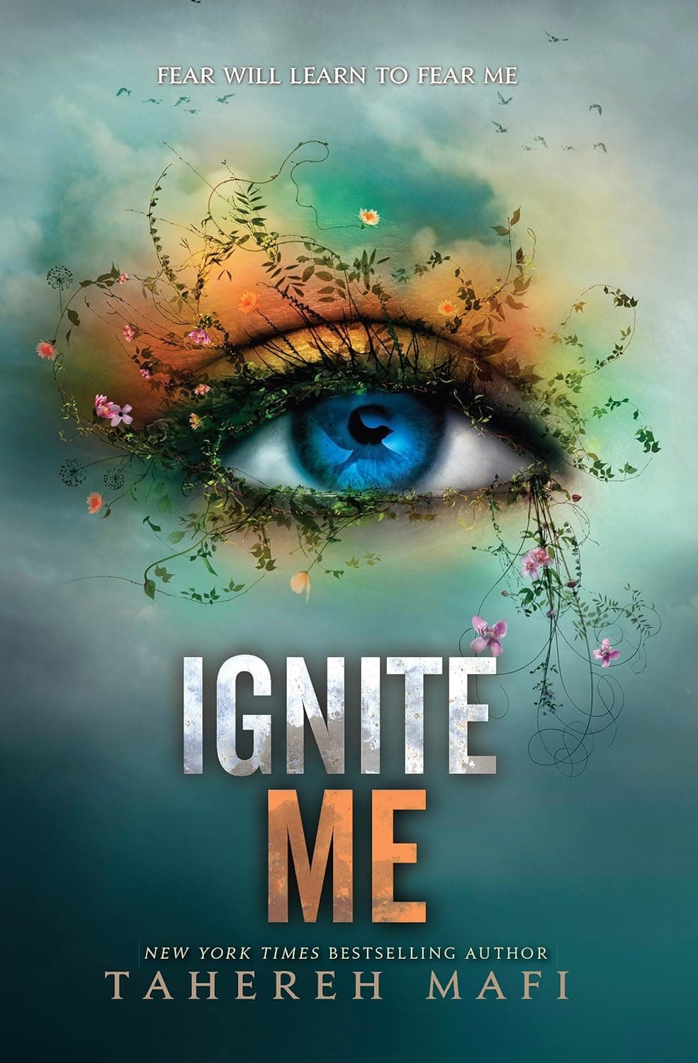 Cover of Ignite Me: Shatter Me Series 3