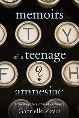 Cover of Memoirs of a Teenage Amnesiac