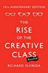Cover of The Rise of the Creative Class--Revisited: 10th Anniversary Edition--Revised and Expanded