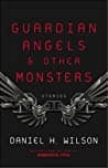 Cover of Guardian angels & other monsters