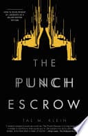 Cover of The punch escrow