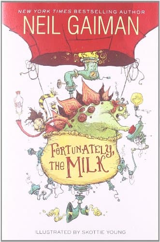 Cover of Fortunately, the Milk