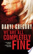 Cover of We Are All Completely Fine
