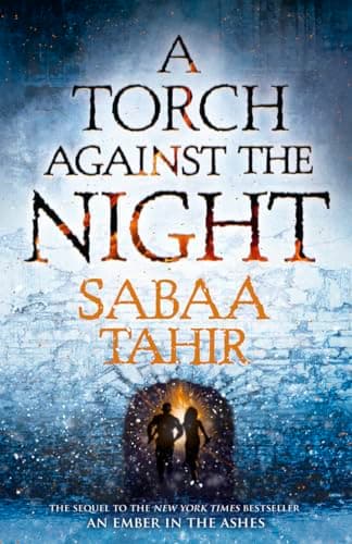 Cover of A Torch Against the Night (An Ember in the Ashes, #2)
