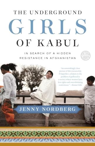 Cover of The underground girls of Kabul in search of a hidden resistance in Afghanistan