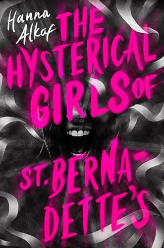 Cover of Hysterical Girls of St. Bernadette's