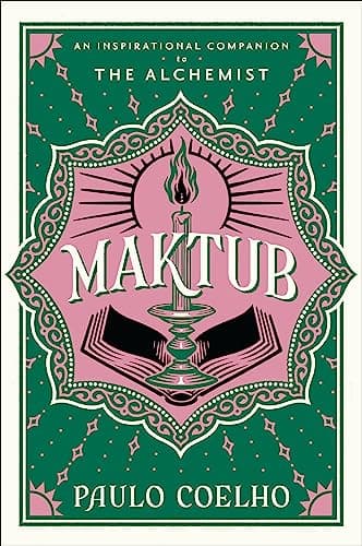 Cover of Maktub: An Inspirational Companion to The Alchemist
