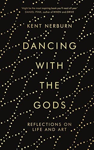 Cover of Dancing with the Gods: Reflections on Life and Art