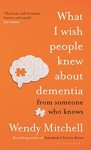 Cover of What I Wish People Knew about Dementia