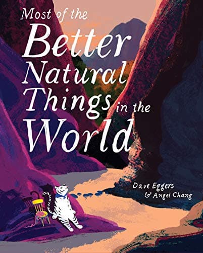 Cover of Most of the Better Natural Things in the World