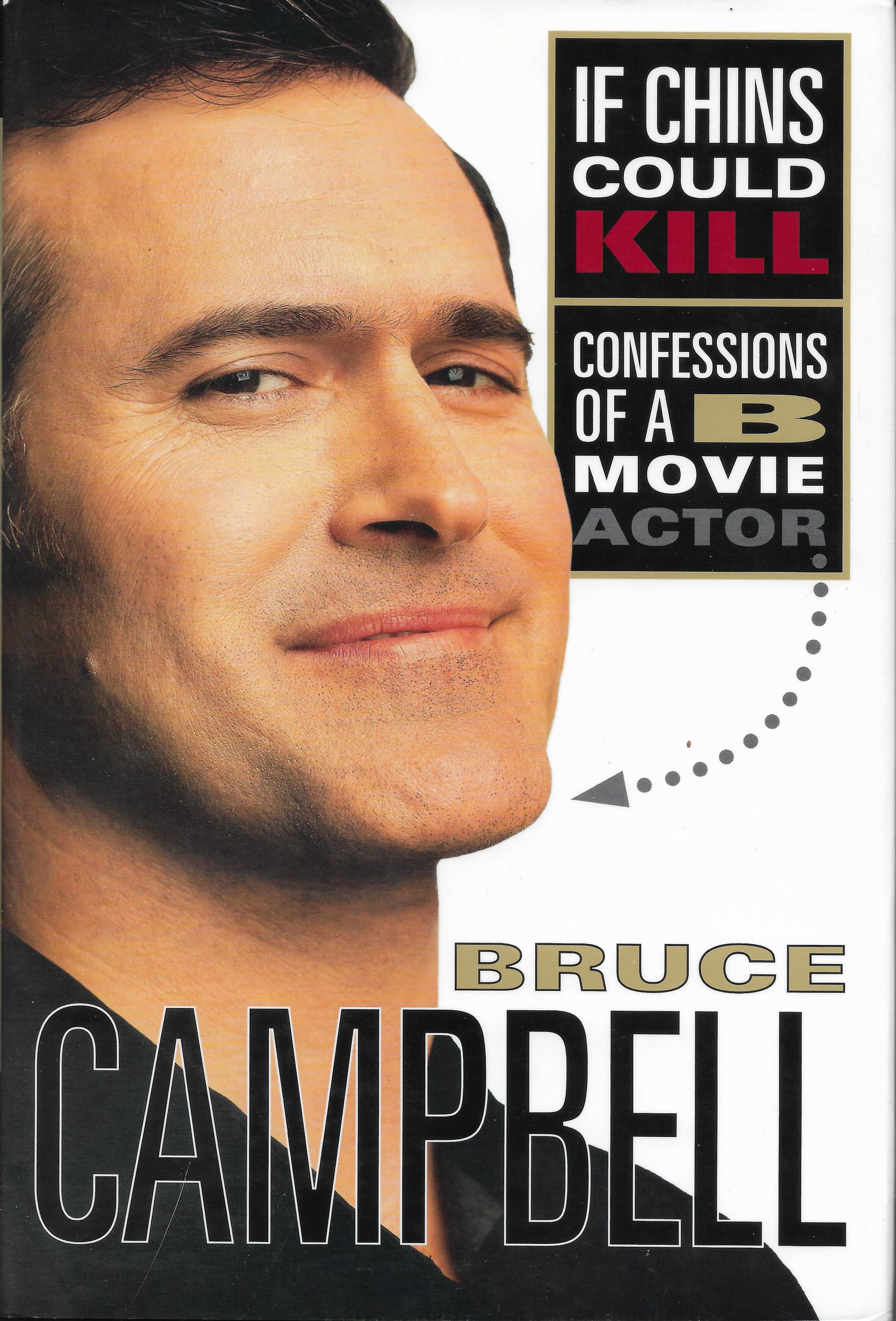 Cover of If Chins Could Kill: Confessions of a B Movie Actor
