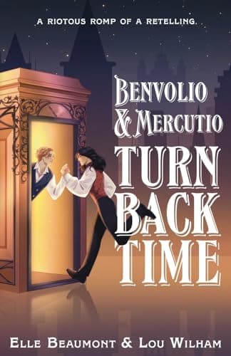 Cover of Benvolio & Mercutio Turn Back Time