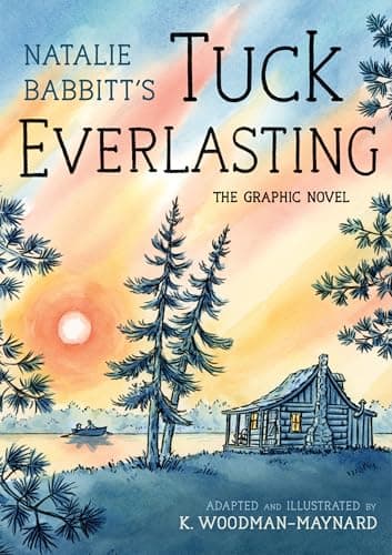 Cover of Tuck Everlasting: The Graphic Novel