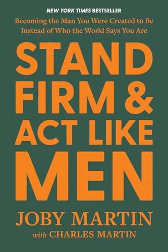 Cover of Stand Firm and Act Like Men