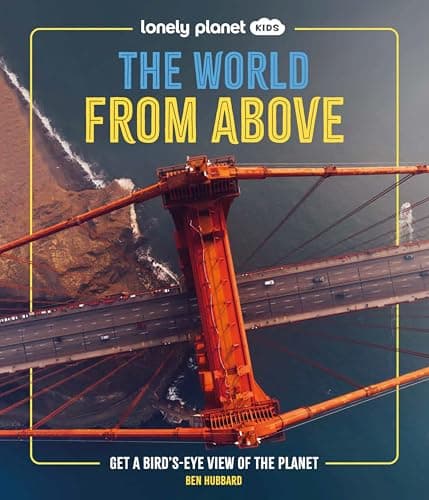 Cover of Lonely Planet Kids the World from Above
