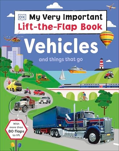 Cover of My Very Important Lift-The-Flap Book : Vehicles and Things That Go
