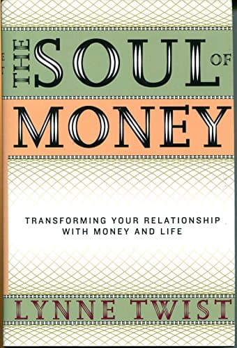 Cover of The Soul of Money: Transforming Your Relationship with Money and Life
