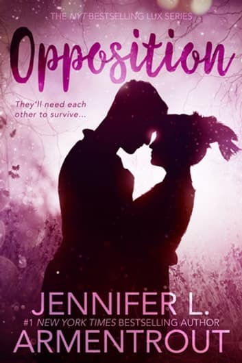 Cover of Opposition (Lux - Book Five)