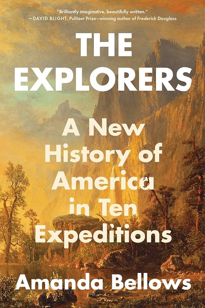Cover of The Explorers: A New History of America in Ten Expeditions