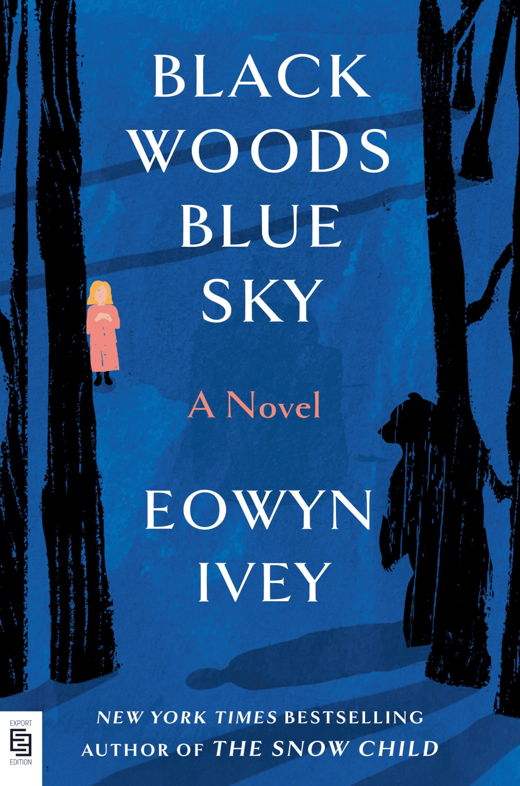 Cover of Black Woods, Blue Sky: A Novel