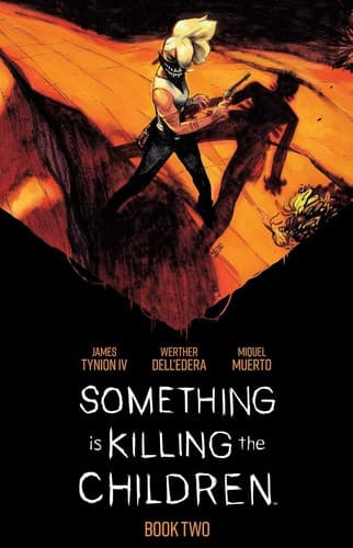 Cover of Something Is Killing the Children Book Two Deluxe Edition