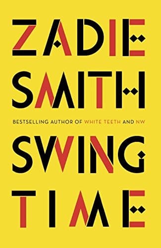 Cover of Swing Time: LONGLISTED for the Man Booker Prize 2017