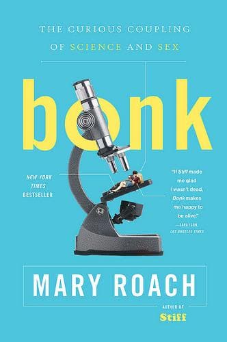 Cover of Bonk: The Curious Coupling of Science and Sex