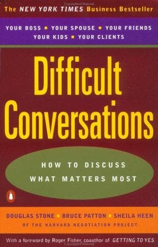 Cover of Difficult Conversations: How to Discuss What Matters Most
