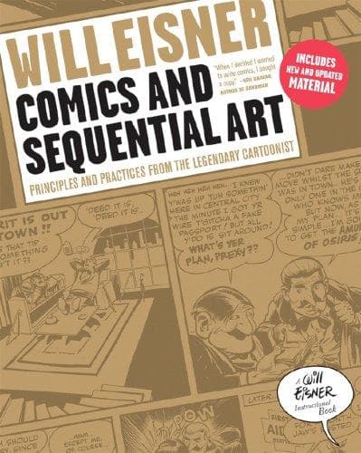 Cover of Comics and Sequential Art: Principles and Practices from the Legendary Cartoonist