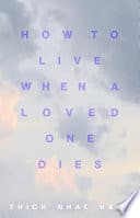 Cover of How to Live When a Loved One Dies