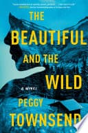Cover of Beautiful and the Wild