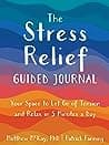 Cover of Stress Relief Guided Journal