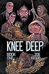 Cover of Knee Deep Book One