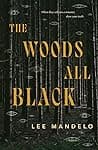 Cover of The Woods All Black
