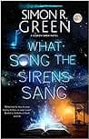Cover of What Song the Sirens Sang